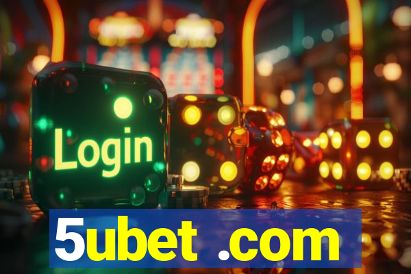 5ubet .com